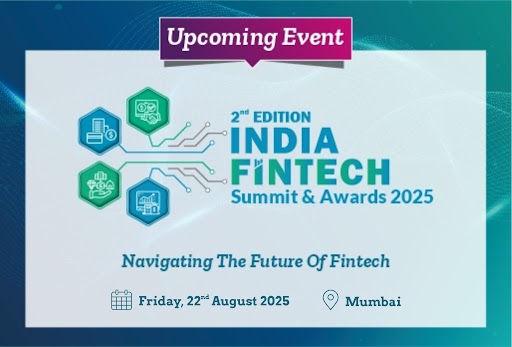 2nd Edition of India FinTech Summit 2025
